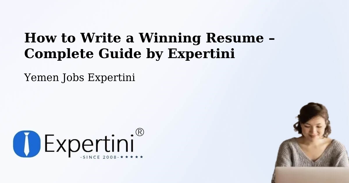 Resume Writing Guide for Job Seekers – Nati' - Nati', Yemen Jobs Expertini